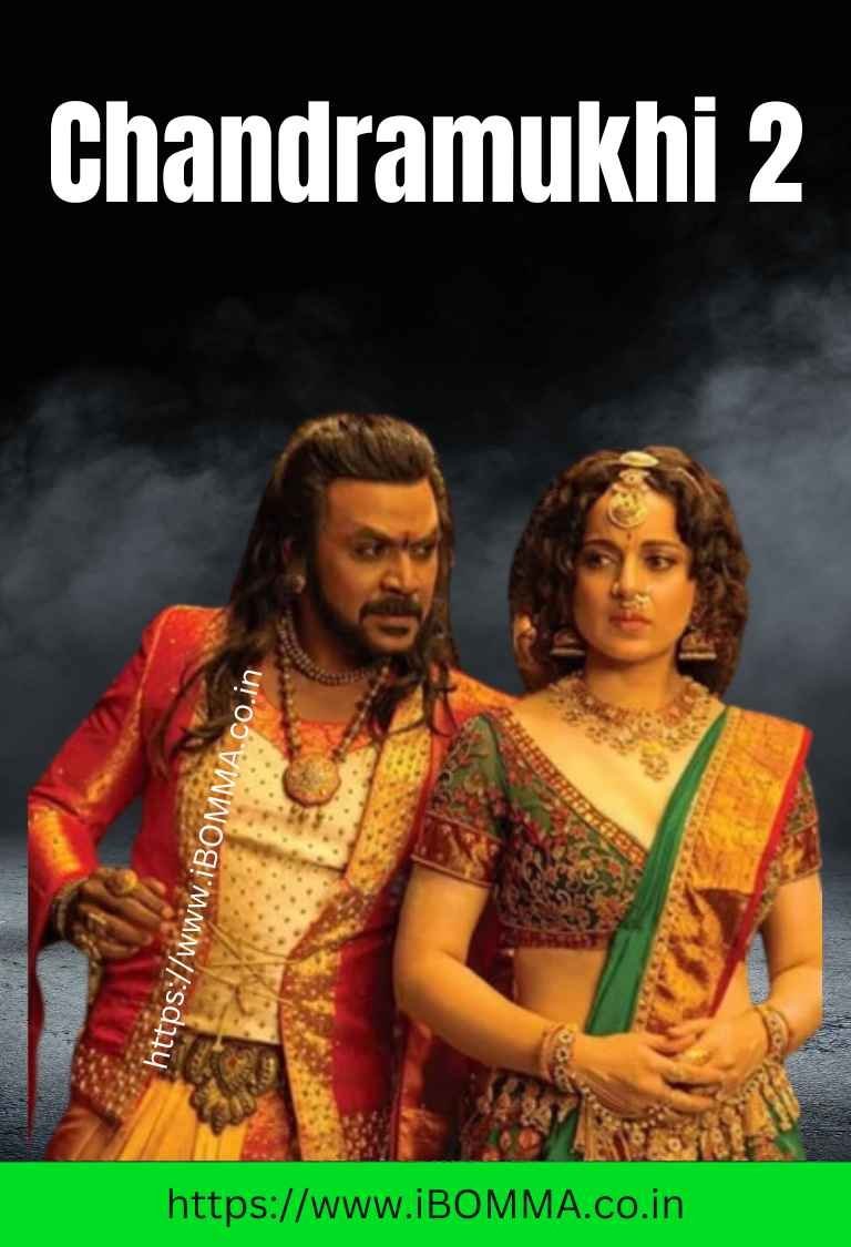 Chandramukhi 2 movie review ibomma