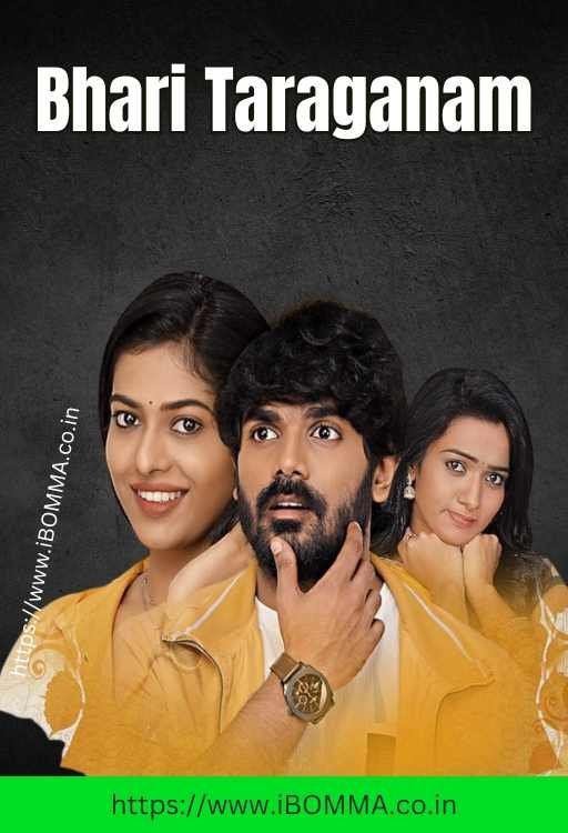 Bhari Taraganam movie review ibomma